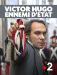 Victor Hugo Ennemi d'Etat
